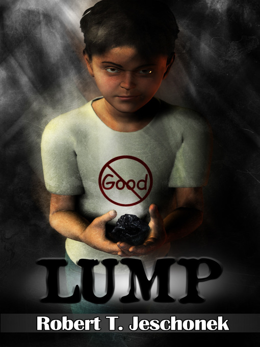 Title details for Lump by Robert T. Jeschonek - Wait list
